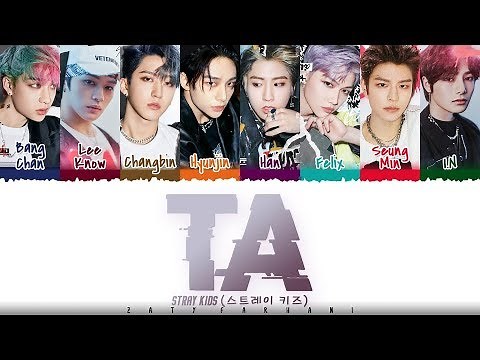 STRAY KIDS - 'TA' (타) Lyrics [Color Coded_Han_Rom_Eng]