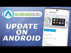 How to Update Android Auto on Android - The Easy Way