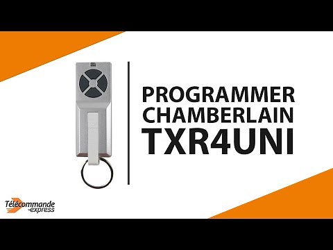 Comment programmer la télécommande de portail CHAMBERLAIN TXR4UNI