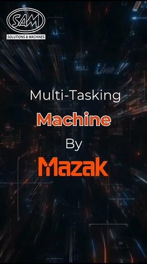 The Most Advanced Multi-Tasking Machine - MAZAK INTEGREX i-250H