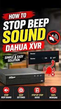 How to Stop Dahua DVR Beeping Sound | Disable XVR Buzzer Easily