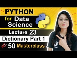 Python for Data Science Lecture 23 || Dictionary Part 1