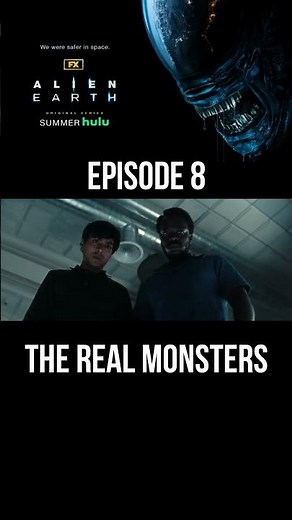 Alien Earth Season 1 Episode 7 The Real Monsters FX Series Recap