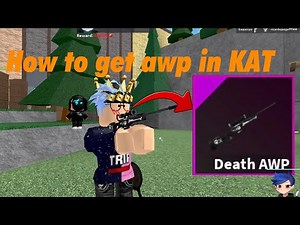 HOW TO GET DEATH AWP - KAT ROBLOX