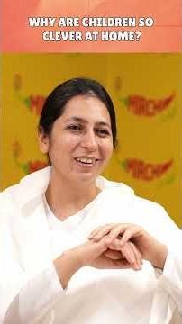 Why Are Children So Clever at Home?🤔 | BK Shreya Explains #childcare #bkshreya #wisdom