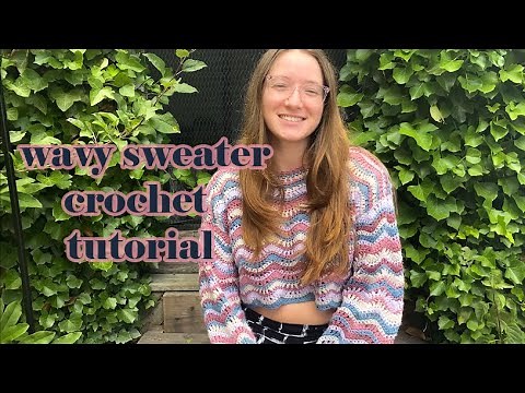 Crochet Wavy Sweater Tutorial