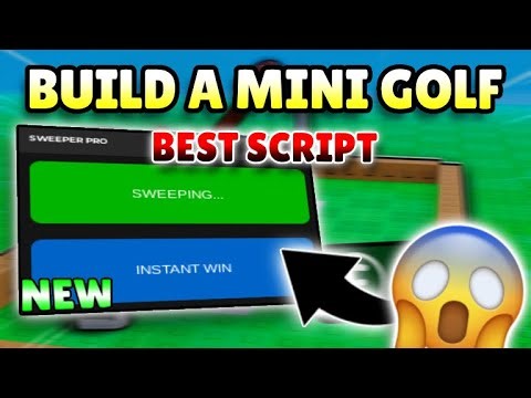 *NEW* Build a Mini Golf OP Script ( AUTO SWEEP, INSTANT WIN ) 2026