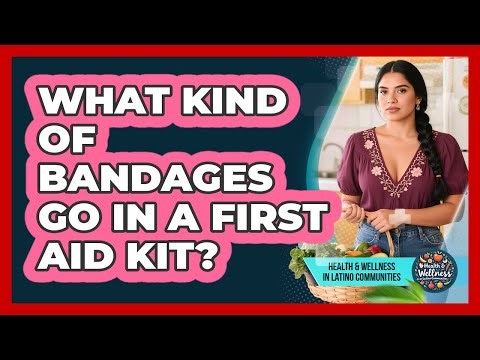 What Kind Of Bandages Go In A First Aid Kit?