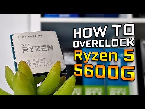 How to Overclock Ryzen 5 5600G + Onboard Graphics APU OC Settings