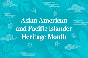 What Is Asian American and Pacific Islander Heritage Month—and How Is It Celebrated?