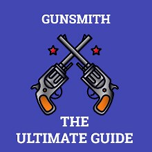 How to Become a Gunsmith: Career, Salary & Training (2025 Updated)