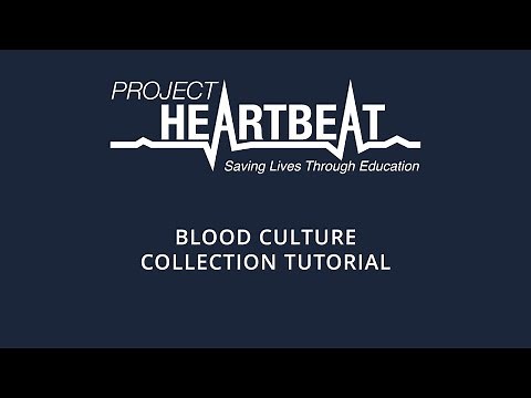 Blood Culture Collection Tutorial