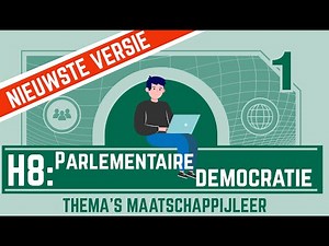 Parlementaire Democratie (paragraaf 8) VERSIE 2021-2022!