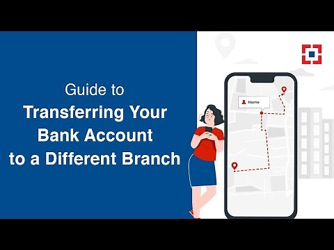 How to Transferring Your Bank Account to a Different Branch | HDFC Bank