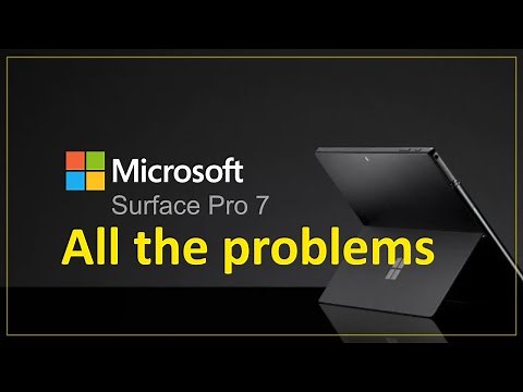 Surface Pro 7 - ALL the problems and the reason I’ve owned 5 - blasted bugs and badly broken bits