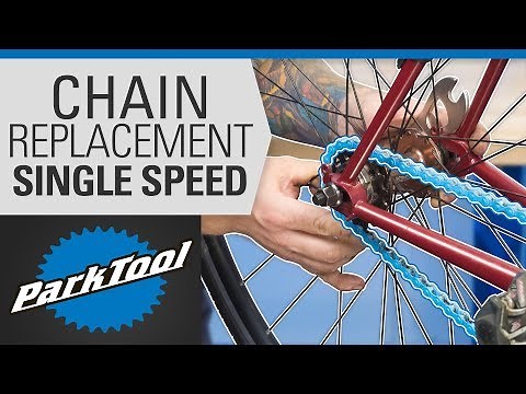 How to Replace a Chain on a Single Speed Bike - Sizing, Installation & Tensioning