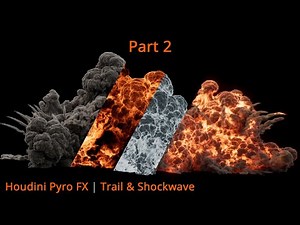 Pyro FX in Houdini Tutorial , Part 02 | Shockwave,Trail Explosion | For Beginner