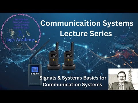 Signals & Systems Basics for Communication Systems
