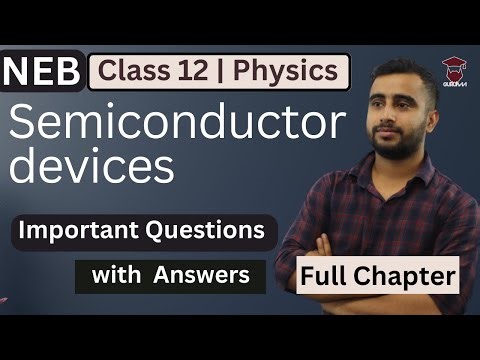 Semiconductor Devices Class 12 One Shot || Important Questions Solution || Physics || NEB -Gurubaa