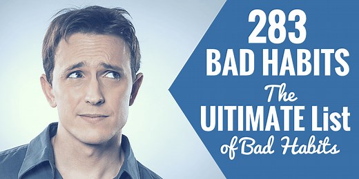 31 Bad Habits to Break Now (2024 Comprehensive List) | Develop Good Habits