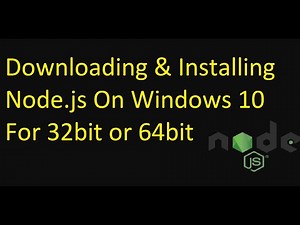 How to download and install Node.js on Windows 10 32 bit in [2020]