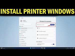 How To Set up or Install a Printer on Windows 11 - Quick Fix