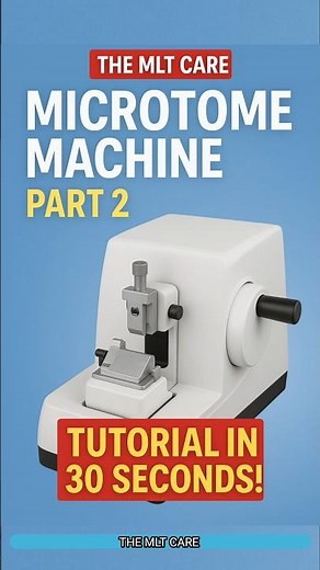 Microtome Machine Part 2 | Quick Tutorial in 30 Seconds | THE MLT CARE #shorts #microtome