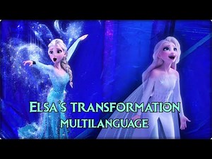 Elsa's Transformation - Multilanguage (Let It Go & Show Yourself) w/ S&T