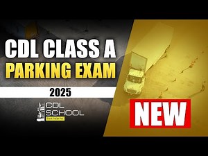 New CDL Class-A PARKING EXAM 2025