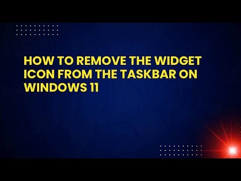 How to remove the widget icon from the taskbar on Windows 11
