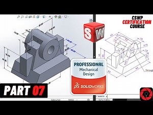 Day 07|| CSWP Free Course |CSWP Segment 01 Preparation ||Solidworks Tutorial Beginners+Intermediate
