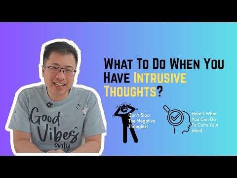 What To Do When You Have Intrusive Thoughts?