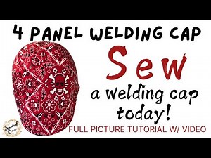 Welder / Fitter’s 4 Panel WELDING CAP Hat SEWING Pattern SEW-A-LONG - Unique NO BAND