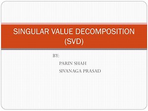 SINGULAR VALUE DECOMPOSITION (SVD) - SlideServe