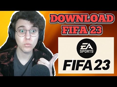How To Download Fifa 23 On PC - Full Tutorial