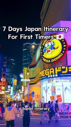 The Ultimate 7-Day Japan Itinerary for First Timers!