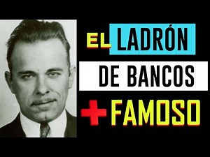 John Dillinger: La Historia Real de Los Robos de Bancos Más Espectaculares de Toda América