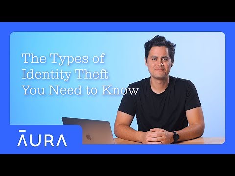 The 10 Types of Identity Theft You NEED To Know About