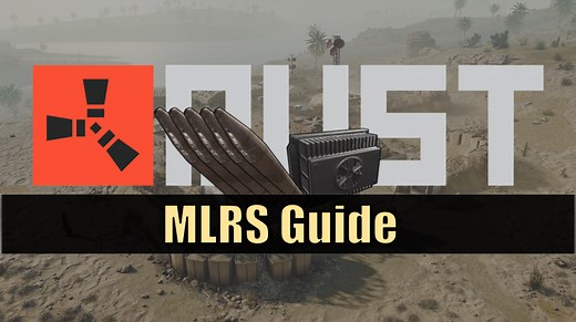"Rust" MLRS Guide