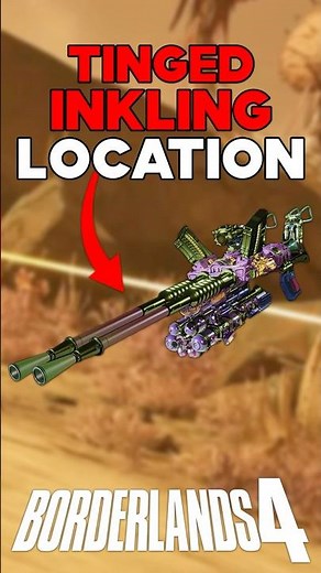 TINGED INKLING LEGENDARY HEAVY WEAPON LOCATION BORDERLANDS 4