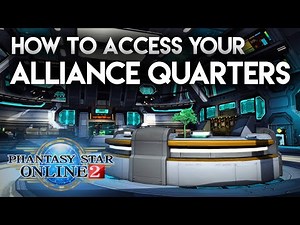 PSO2 - How To Access Your Alliance Quarters - Complete Guide