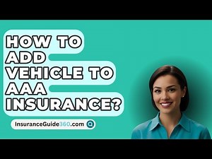 How To Add Vehicle To AAA Insurance? - InsuranceGuide360.com