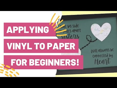 APPLYING VINYL TO PAPER FOR BEGINNERS!