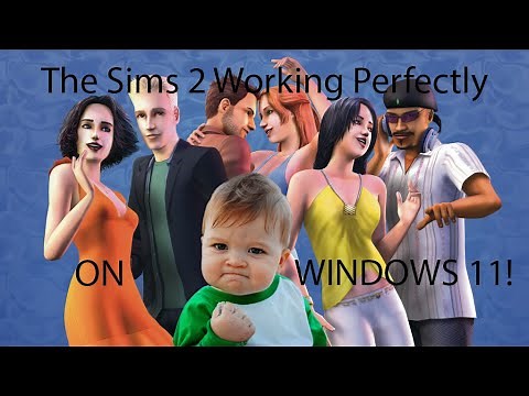 The Sims 2 working on Windows 11 perfectly in 2023