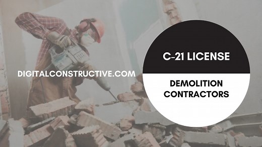 C-21 License: Full Guide for Demolition Contractors - Digital Constructive