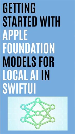 Getting Started with Apple Foundation Models for Local AI in SwiftUI