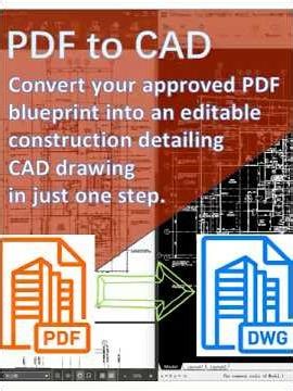 Convert your approved PDF blueprint into an editable construction detailing CAD drawing in one step