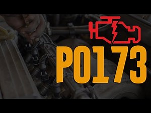 P0173 Code - Meaning, Causes & How to Fix?