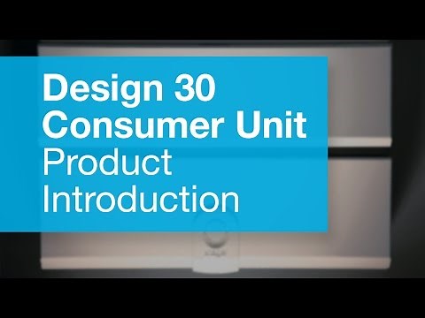 Design 30 Consumer Unit Introduction