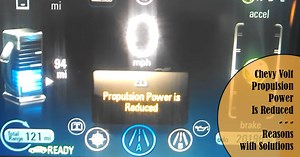 Chevy Volt Propulsion Power Is Reduced (6 Reasons)
